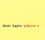 Drain Tapes Volume 1 CD cover